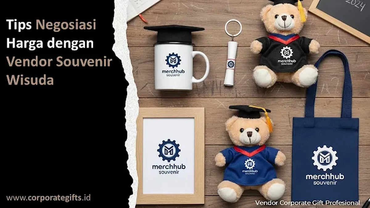Tips Negosiasi Harga dengan Vendor Souvenir Wisuda 2 - CorporateGifts.ID
