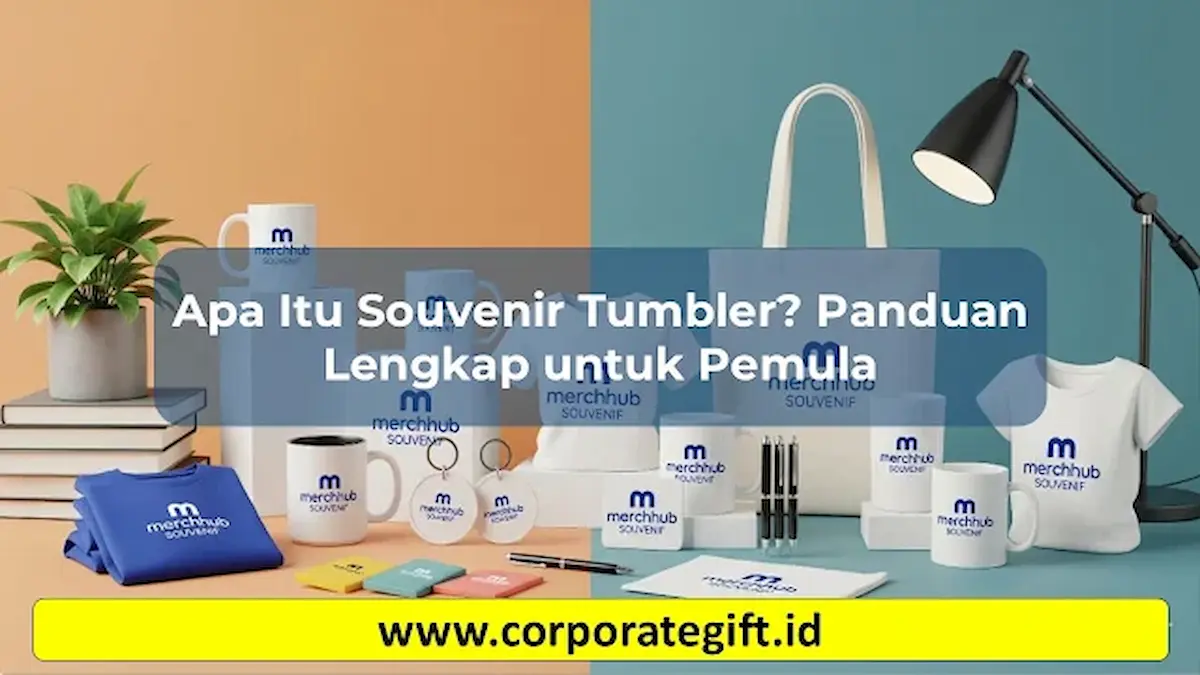 Apa Itu Souvenir Tumbler Panduan Lengkap Pemula | CorporateGifts.ID