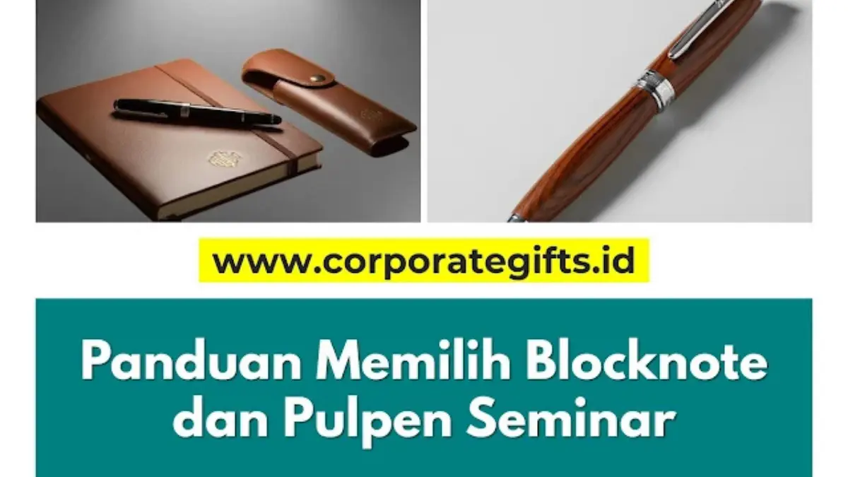 Souvenir Blocknote dan Pulpen Seminar yang Fungsional - CorporateGifts.ID