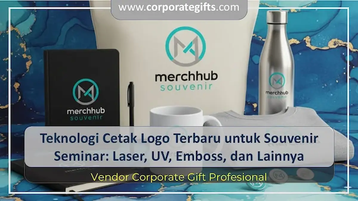 Teknologi cetak logo presisi tinggi untuk souvenir seminar kit korporat modern.