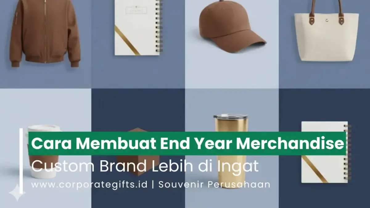 Ragam Pilihan End Year Merchandise Custom dan Paket Gift Set - CorporateGifts.ID