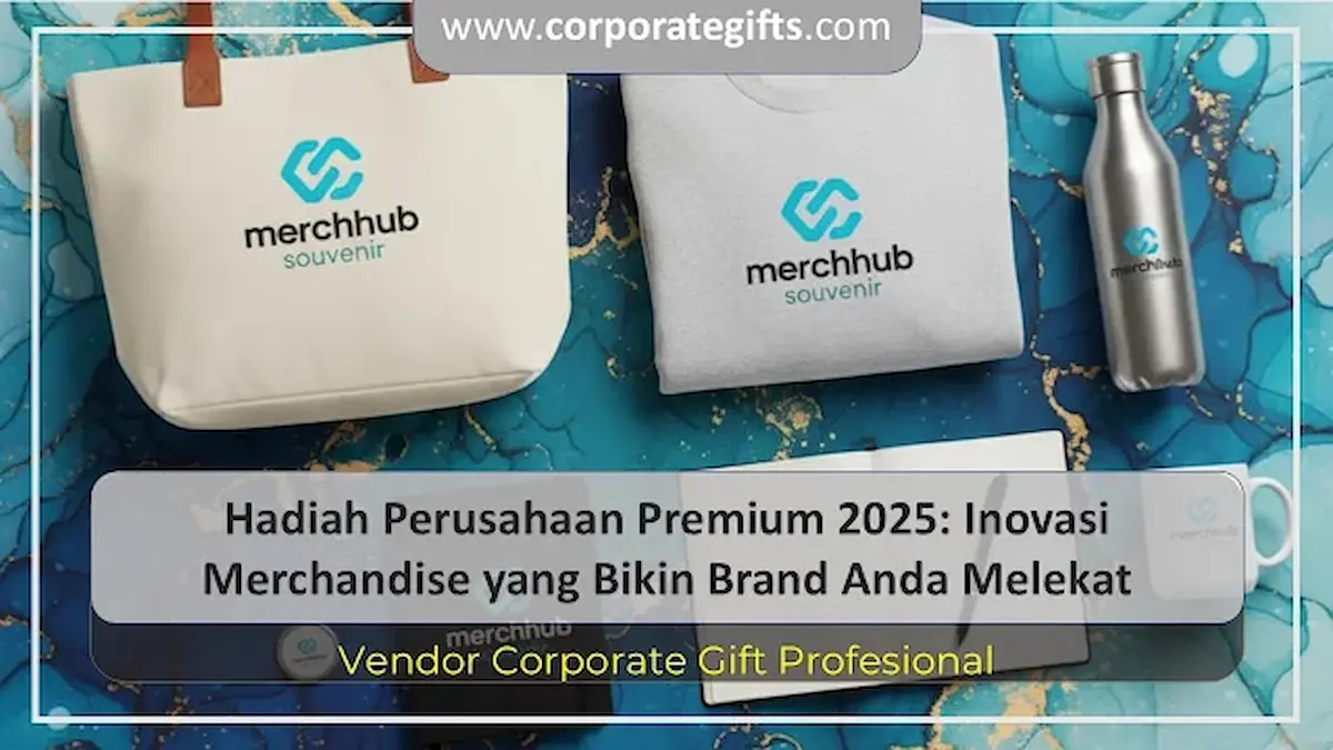 Ragam Inovasi Merchandise Teknologi dan Gift Set Perusahaan - CorporateGifts.ID