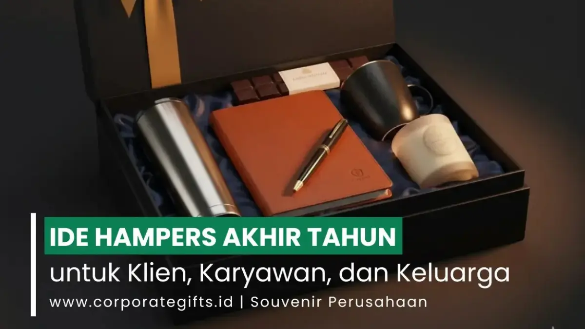Hampers Akhir Tahun untuk Klien, Tim dan Keluarga