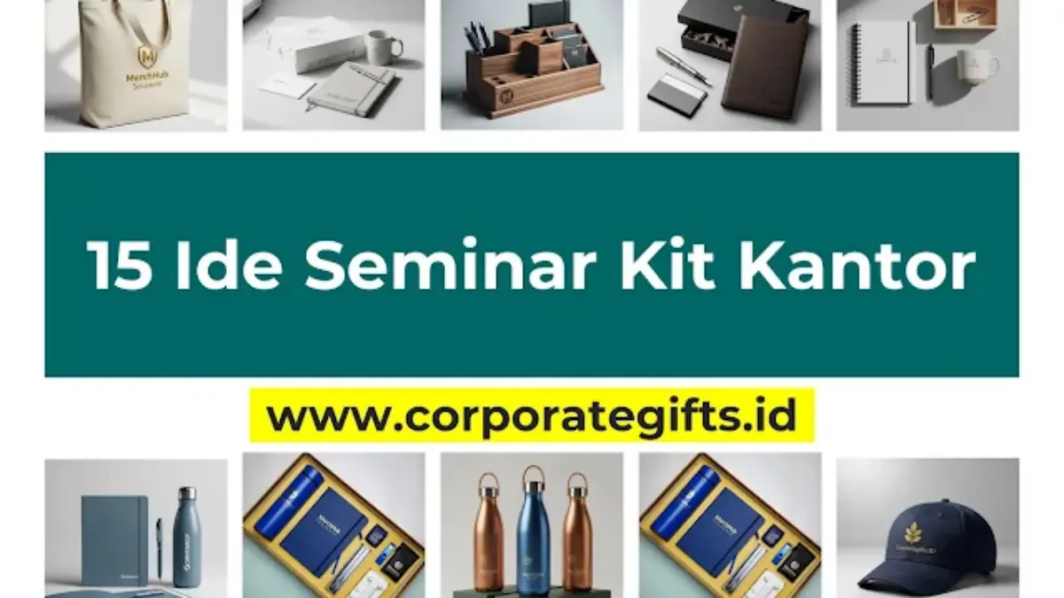 15 Ide Seminar Kit Kantor yang Membuat Acara Tak Terlupakan | CorporateGifts.ID