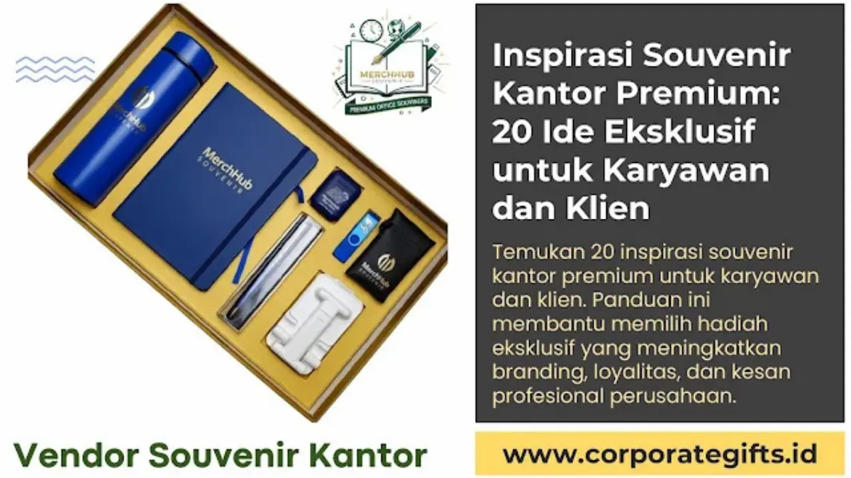 Inspirasi Souvenir Kantor Premium untuk Karyawan dan Klien | CorporateGifts.ID