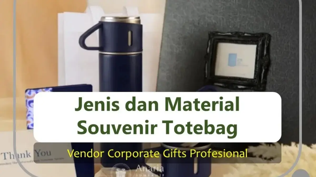 Kombinasi Souvenir Totebag Premium dengan Paket Gift Set - CorporateGifts.ID