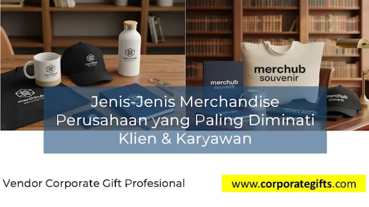 Jenis Merchandise Perusahaan yang Diminati Klien - CorporateGifts.ID