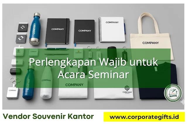 Checklist 15+ Perlengkapan Wajib untuk Acara Seminar
