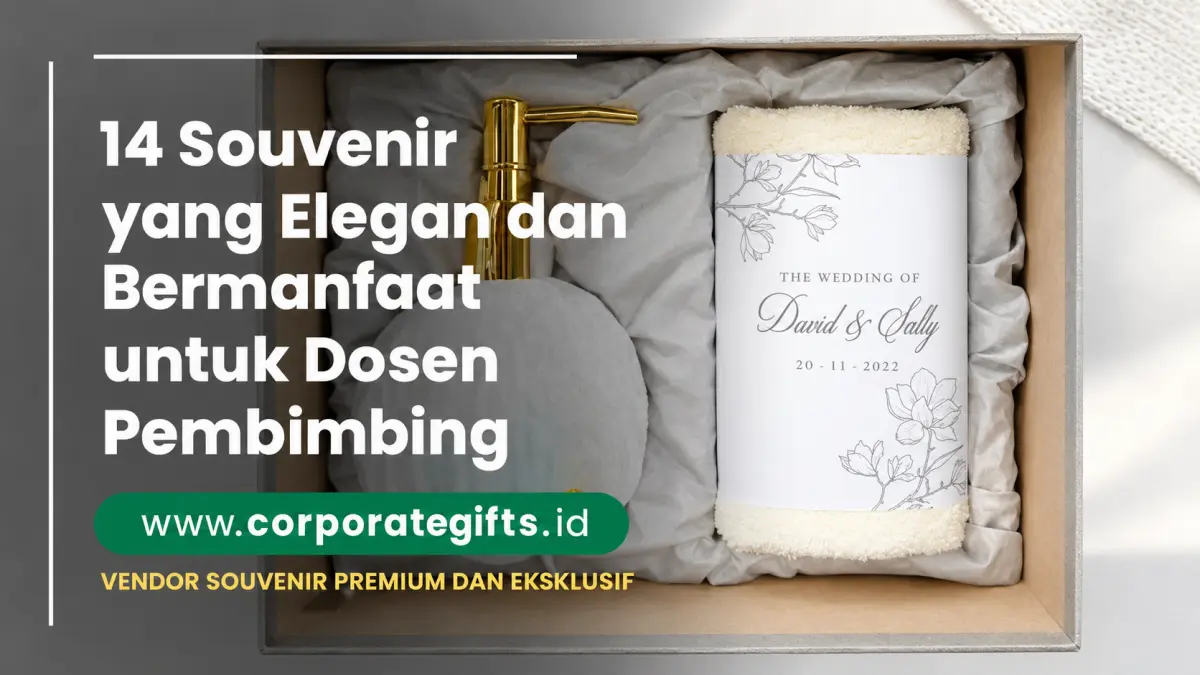Paket Gift Set Eksklusif untuk Dosen Pembimbing