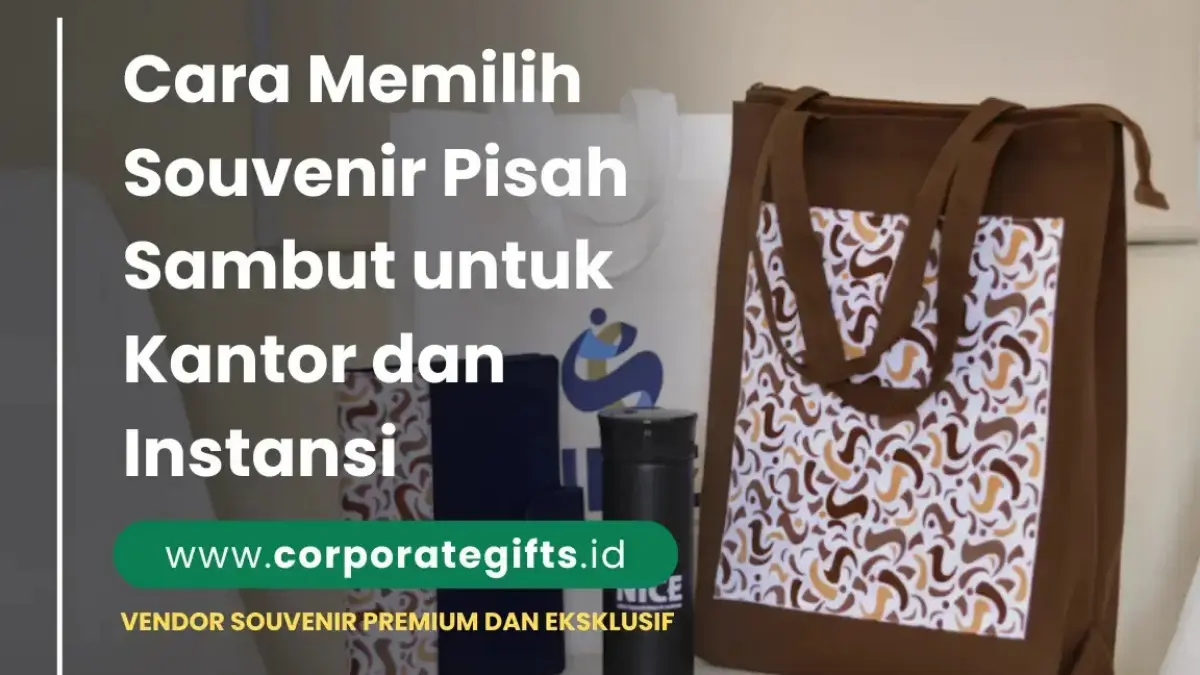 Packaging Gift Box Souvenir Pisah Sambut Instansi Corporate Gifts ID