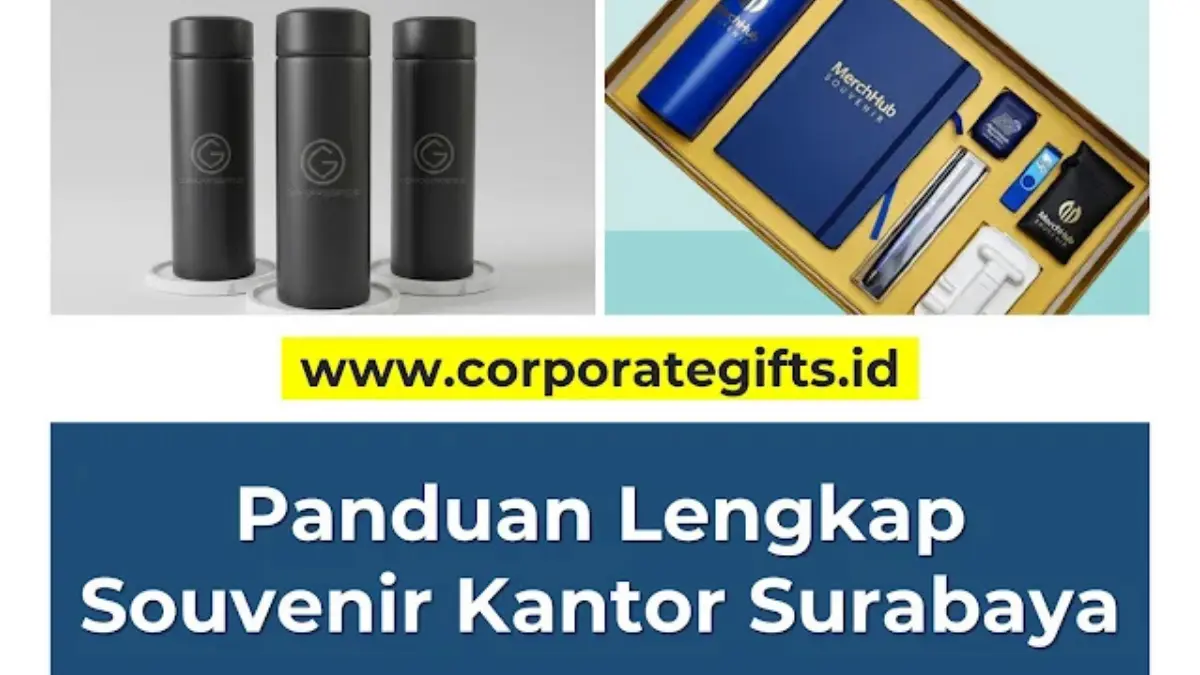 Panduan Lengkap Ide dan Rekomendasi Vendor Souvenir Kantor Surabaya | CorporateGifts.ID