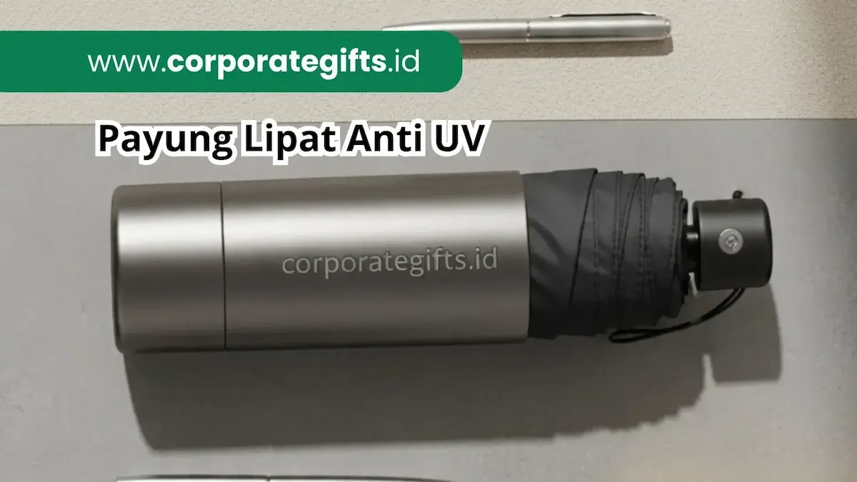 Payung Lipat Anti UV Premium, Souvenir Elegan untuk Kantor - CorporateGifts.ID