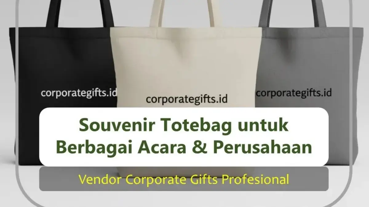 Souvenir Totebag Acara Perusahaan dengan Desain Elegan | CorporateGifts.ID