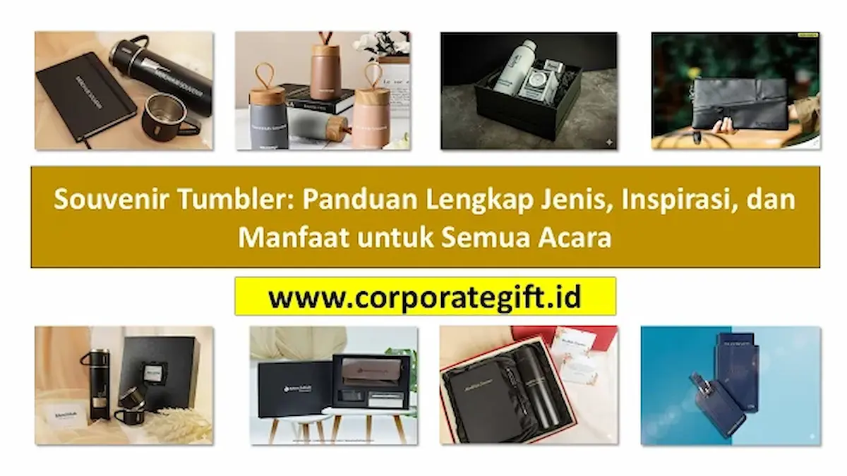 Panduan lengkap souvenir tumbler untuk aneka acara - CorporateGifts.ID