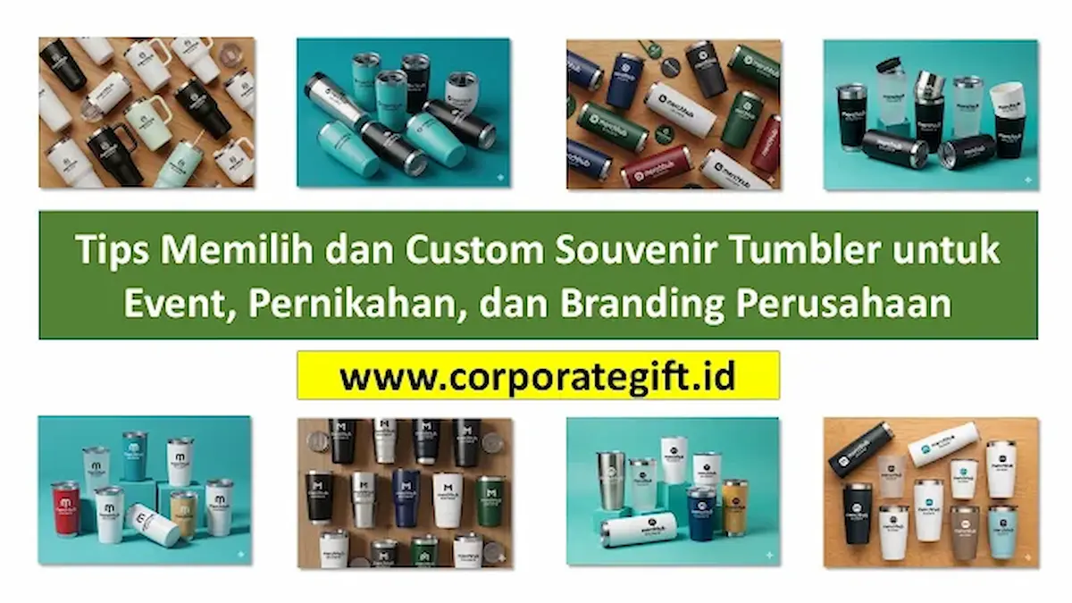 Tips Memilih dan Custom Souvenir Tumbler untuk Perusahaan - CorporateGifts.ID