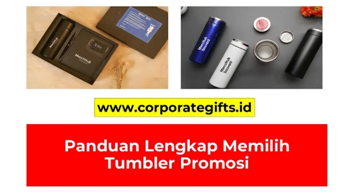 Memilih Tumbler Custom Souvenir Perusahaan untuk Promosi dan Branding | CorporateGifts.ID