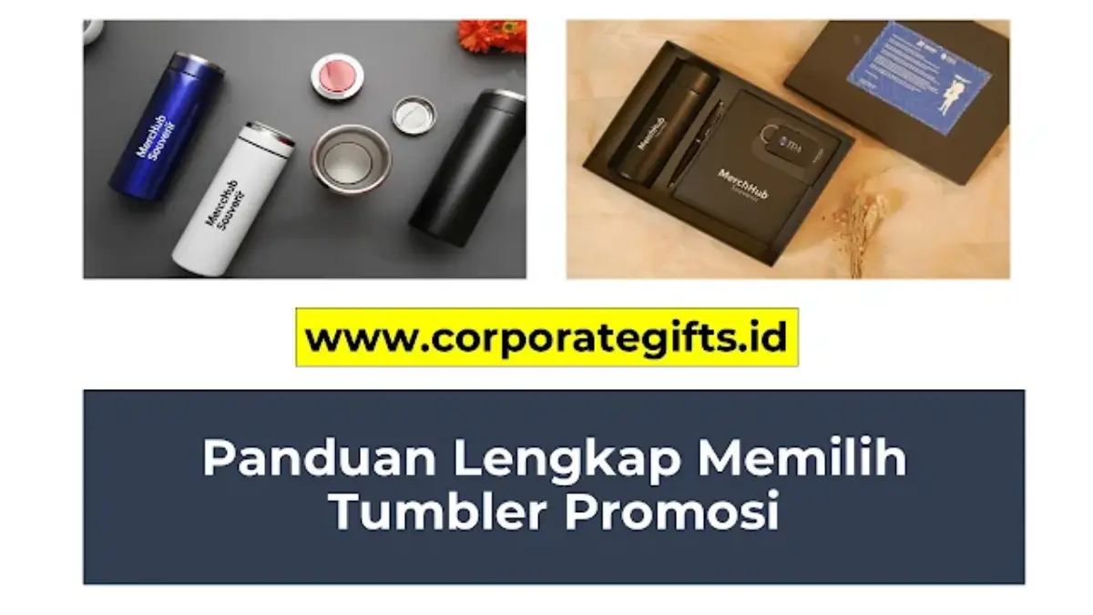 Koleksi Bahan dan Model Tumbler Promosi Custom Logo Perusahaan | CorporateGifts.ID